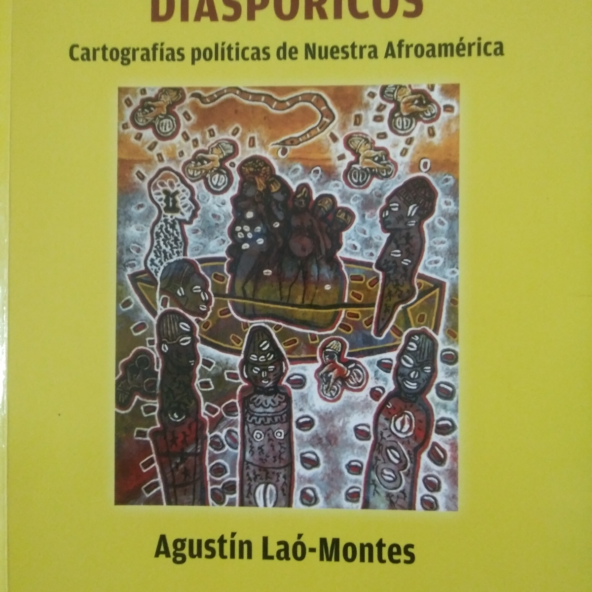 Contrapunteos Diaspóricos… descolonizar la memoria o una lectura de Afroamérica como una historia de larga duración. Por Alberto Abreu Arcia